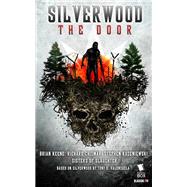 Silverwood: The Door: A Novel