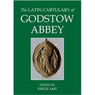 The Latin Cartulary of Godstow Abbey