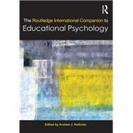 The Routledge International Companion to Educational Psychology