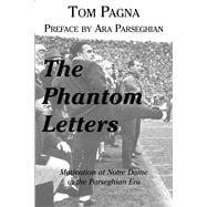 The Phantom Letters: Motivation at Notre Dame in the Parseghian Era