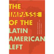 The Impasse of the Latin American Left