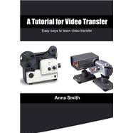 A Tutorial for Video Transfer
