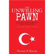 The Unwilling Pawn