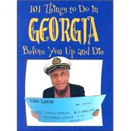 101 Things to Do in Georgia Before You Up and Die