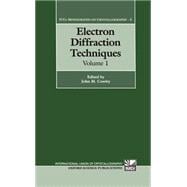 Electron Diffraction Techniques  Volume 1