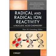 Radical and Radical Ion Reactivity in Nucleic Acid Chemistry