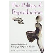 The Politics of Reproduction