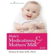 Hale's Medications & Mothers' Milk 2019