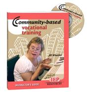 Community-Based Vocational Training: Instructor's Guide