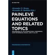 Painlevé Equations and Related Topics