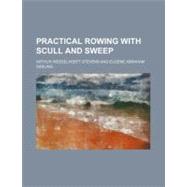 Practical Rowing With Scull and Sweep