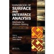 Handbook of Surface and Interface Analysis: Methods for Problem-Solving, Second Edition