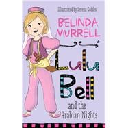 Lulu Bell and the Arabian Nights