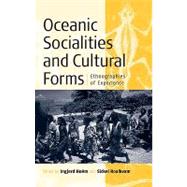 Oceanic Socialities and Cultural Forms