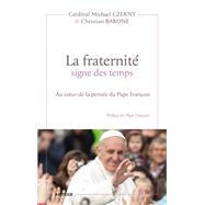 La fraternité signe des temps