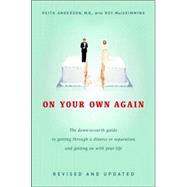 On Your Own Again The Down-to-Earth Guide to Getting Through a Divorce or Separation and Getting on with Your Life