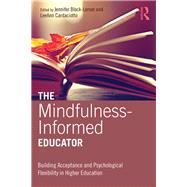 The Mindfulness-Informed Educator