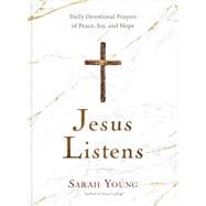 Jesus Listens
