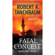 Fatal Conceit A Novel