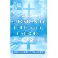 The Mirror of Christianity, Cults, and the Catholic Church