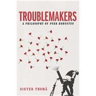 Troublemakers A Philosophy of Puer Robustus,9781509525584
