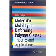 Molecular Mobility in Deforming Polymer Glasses