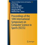 Proceedings of the 10th International Symposium on Computer Science in Sports Iscss