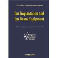 Ion Implantation and Ion Beam Equipment