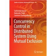Concurrency Control in Distributed System Using Mutual Exclusion
