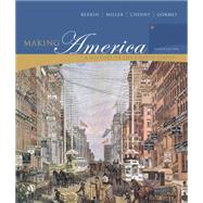Making America: A History of the United States: Complete