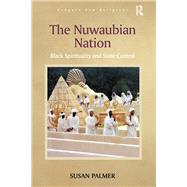 The Nuwaubian Nation: Black Spirituality and State Control,9781138265585