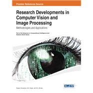 Research Developments in Computer Vision and Image Processing