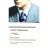 A Few Corrections A Novel