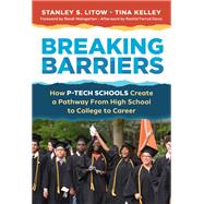 Breaking Barriers: How P-Tech Schools Create a Pathway From High School to College to Career