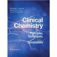 Clinical Chemistry: Principles, Techniques, Correlations