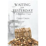Waiting for Yesterday