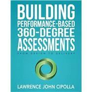 Building Performance-based 360-degree Assessments
