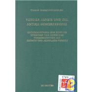 Vergils Aeneis Und Die Antike Homerexegese
