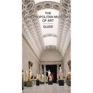 The Metropolitan Museum of Art Guide; Revised edition