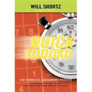 Will Shortz Presents Quick Sudoku, Volume 1 : 100 Easy Wordless Crossword Puzzles