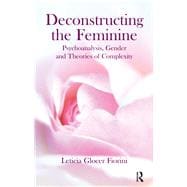 Deconstructing the Feminine,9780367105587