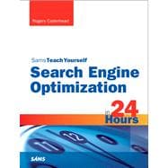 Search Engine Optimization (SEO) in 24 Hours, Sams Teach Yourself