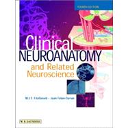 Clinical Neuroanatomy and Related Neuroscience : Basic and Clinical