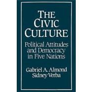 The Civic Culture; Political Attitudes and Democracy in Five Nations