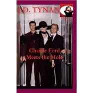 Charlie Ford Meets the Mole
