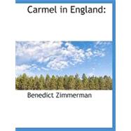 Carmel in England Carmel in England Carmel in England