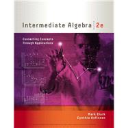 Intermediate Algebra Connecting Concepts through Applications