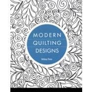 Modern Quilting Designs 90+ Free-Motion Inspirations- Add Texture & Style to Your Next Quilt