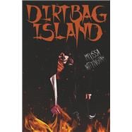 Dirtbag Island