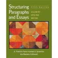 Structuring Paragraphs and Essays : A Guide to Effective Writing